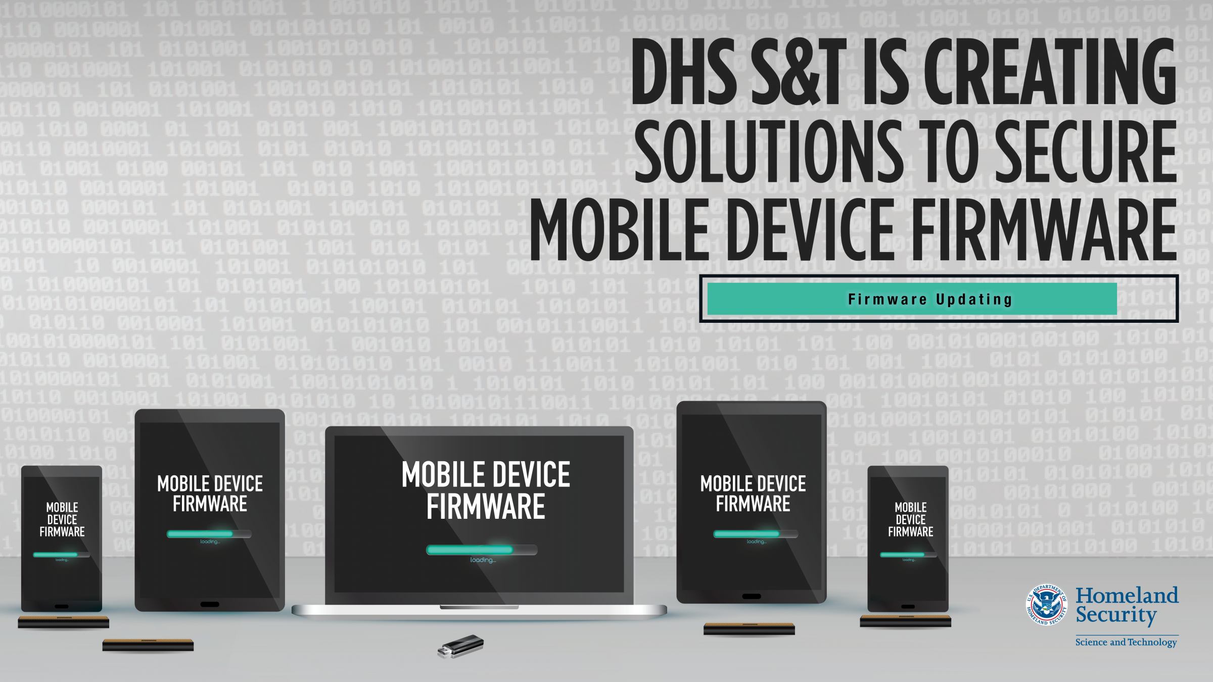 DHS S&T is creating solutions to secure Mobile device firmware
