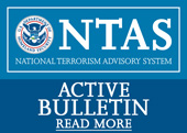 DHS National Terrorism Advisory System: There is a current bulletin