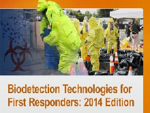 Biodetection Technologies for First Responders: 2014 Edition