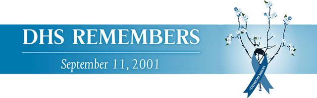DHS Remembers | September 11, 2001