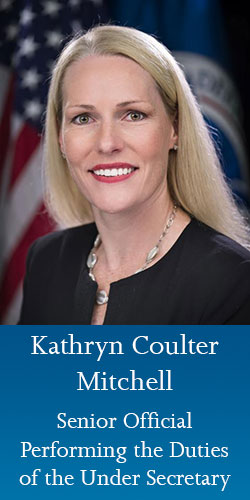 Kathryn Coulter Mitchell, Senior Official Performing the Duties of the Under Secretary for Science and Technology