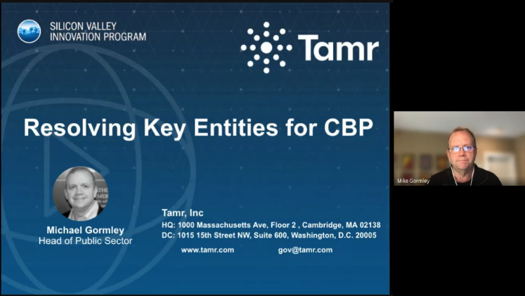 Resolving Key Entities for CBP Image of Michael Gromley Head of Public Sector; Tamr, Inc . HQ: 1000 Massachusetts Ave, Floor 2, Cambridge,  MA 02138; DC: 1015 15th Street NW, Suite 600, Washington, D.C. 20005