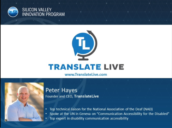 Translate Live Logo; www.translatelive.com. Image of Peter Hayes Founder and CEO, Translatelive.Top Technical Liaison for  the National Association of the Deaf (NAD); Spoke at the UN in Geneva on "Communication Accessibility for the Disabled; Top expert in disability communication accessibility 
