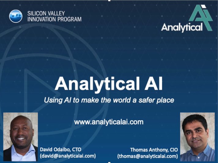 Silicon Valley Innovation Program logo. Analytical AI using AI to make the world a safer place www. analyticalai.com. Image of  David Odaibl, CTO (david@alalyticalai.com). Image of  Thomas Anthony, CIO (thomas@analyticalai.com)