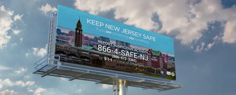 Keep New Jersey safe. If you see something, say something. Report suspicious activity. 866-4-SAFE-NJ (866-472-3365) or 9-1-1 in case of emergency.