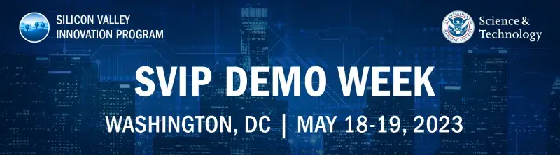 SVIP Demo Week in Washington, DC this May 18-19 2023. 