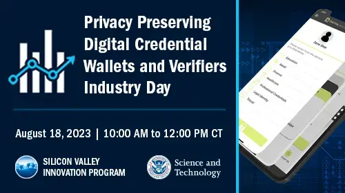 Privacy Preserving Digital Credential Wallets and Verifiers Industry Day