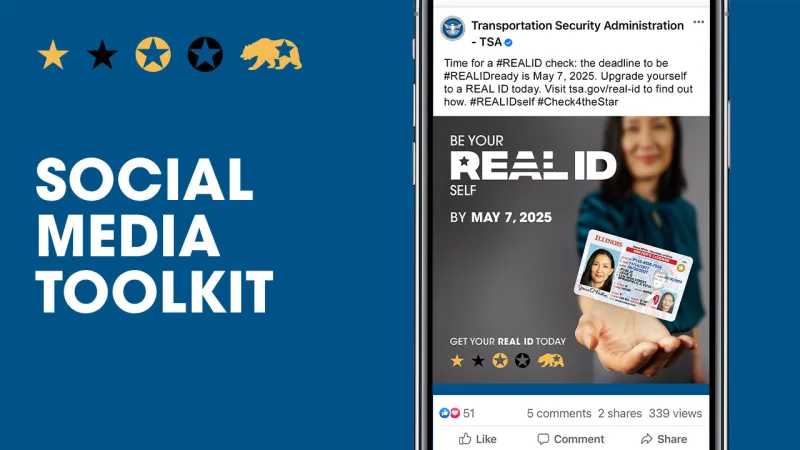 Social Media Toolkit. Transportation Security Administration - TSA, verified. Time for a #REALID check: the deadline to be #REALIDready is May 7, 2025. Upgrade yourself to a REAL ID today. Visit tsa.gov/real-id to find out how. #REALIDself #Check4theStar. Be your REALID Self by May 7, 2025. Get your REAL ID today.