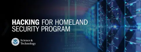 Hacking for Homeland Security | Department of Homeland Security Science & Technology seal