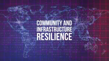 Community and Infrastructure Resilience