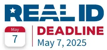 REAL ID Deadline May 7th 2025