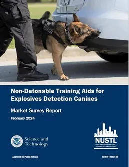 A canine near the rear of a car. Non-Detonable Training Aids for Explosives Detection Canines Market Survey Report. February 2024. S&T and NUSTL logos.