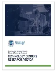 DHS Science & Technology Directorate Technology Centers Research Agenda Cover