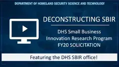 SBIR: Deconstructing DHS Small Business Innovation Research Program FY 20